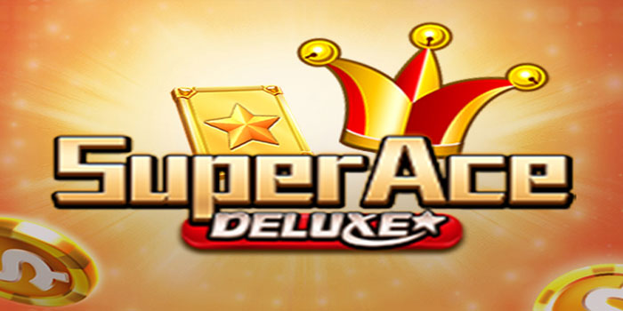 Strategi Pola Spin Paling Dicari di Slot Super Ace Deluxe
