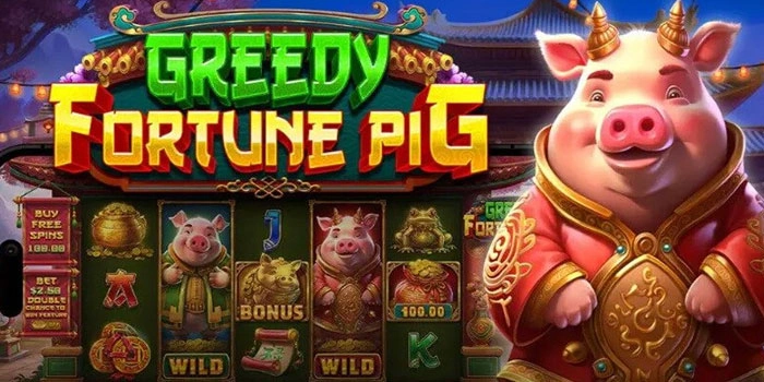 Settingan Pola Paling Gacor Slot Greedy-Fortune-Pig Anti Zonk
