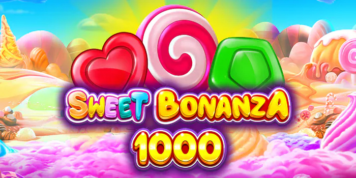 Tips Menang Slot Sweet Bonanza 1000 Dengan Pola Spin