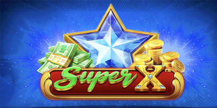 Slot Super X: Tampilan Sederhana dengan Fitur Permainan yang Seru